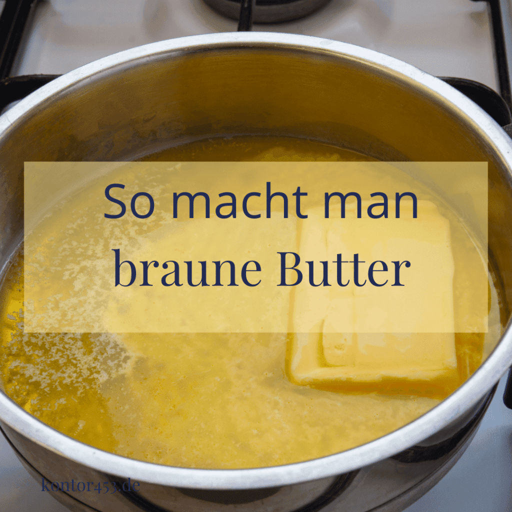 Wie macht man braune Butter? Rezeptefundus