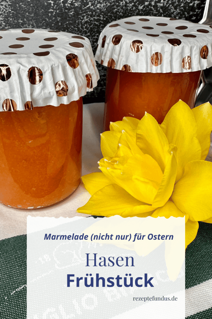 Hasenfrühstück - feine Marmelade (nicht nur) für Ostern 3 Hasenfruehstueck Rezept