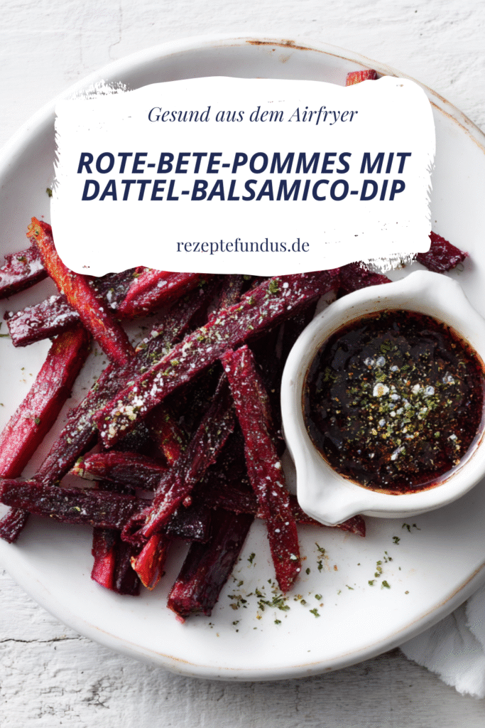 Rote-Bete-Pommes mit Dattel-Balsamico-Dip – der gesunde Airfryer-Snack 3 Rote-Bete-Pommes mit Dattel-Balsamico-Dip, serviert auf einem weißen Teller – aus dem Airfryer, vegan & gesund.